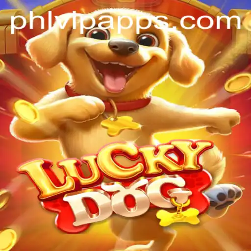 LuckyDog: Unveiling the Thrills and Strategies of PHLVIP